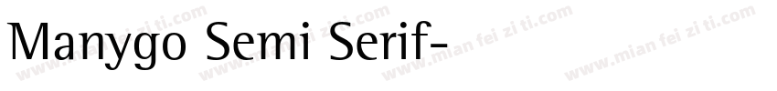 Manygo Semi Serif字体转换